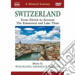 (Music Dvd) Wolfgang Amadeus Mozart - Svizzera: Da Zurigo A Zermatt cd