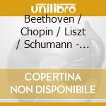 Beethoven / Chopin / Liszt / Schumann - Grosse Klavier Konzerte: Beethoven, Chopin, Liszt, Schumann.. (5 Cd) cd musicale di Ludwig Van Beethoven / Fryderyk Chopin / Franz Liszt / Robert Schumann / +