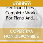 Ferdinand Ries - Complete Works For Piano And Orchestra (5 Cd) cd musicale