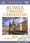 (Music Dvd) Musical Journey (A): Russia, Ukraine & Uzbekistan 01 cd