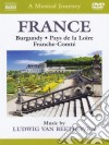 (Music Dvd) Ludwig Van Beethoven - Musical Journey (A): France : Burgundy, Pays De La Loire, Franche-Comte' cd