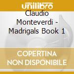 Claudio Monteverdi - Madrigals Book 1 cd