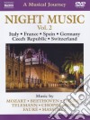 (Music Dvd) Night Music Vol.2: Italia, Francia, Spagna, Germania, Repubblica Ceca, Svizzera cd