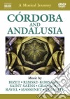 (Music Dvd) Musical Journey (A): Cordoba E Andalusia cd