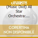 (Music Dvd) All Star Orchestra: Programs 1 & 2 cd
