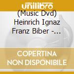 (Music Dvd) Heinrich Ignaz Franz Biber - Missa Salisburgensis cd