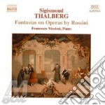 Sigismund Thalberg - Fantasias On Operas By Rossini