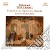 Sigismund Thalberg - Fantasias On Operas By Rossini cd