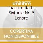 Joachim Raff - Sinfonie Nr. 5 Lenore cd
