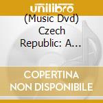 (Music Dvd) Czech Republic: A Musical Journey cd