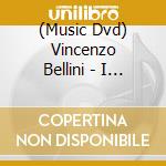 (Music Dvd) Vincenzo Bellini - I Capuleti E I Montecchi cd musicale