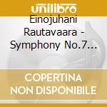 Einojuhani Rautavaara - Symphony No.7 "angel Of Light", Angel And Visitations cd