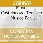 Mario Castelnuovo-Tedesco - Musica Per Pianoforte