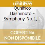 Qunihico Hashimoto - Symphony No.1, Suite Sinfonica 'Havenly Maiden And Fisherman' cd