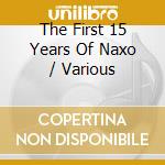 The First 15 Years Of Naxo / Various cd