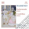 Jules Massenet - Esclarmonde (suite) , Cendrillon (suite) , Suite N.1 Op.13 cd