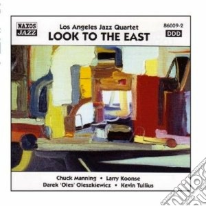 Los Angeles Jazz Quartet - Look To The East cd musicale