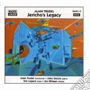 Alain Trudel - Jericho's Legacy cd musicale