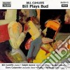 Bill Cunliffe - Bill Plays Bud cd