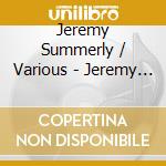 Jeremy Summerly / Various - Jeremy Summerly cd musicale di Naxos