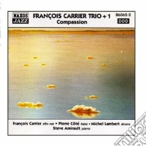 Francois Carrier Trio + 1 - Compassion cd musicale