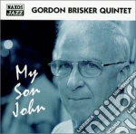 Gordon Brisker Quintet - My Son John cd