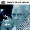Gordon Brisker Quintet - My Son John cd