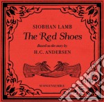 Siobhan Lamb - The Red Shoes