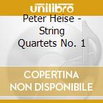Peter Heise - String Quartets No. 1 cd