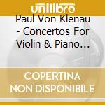 Paul Von Klenau - Concertos For Violin & Piano & Symphony No. 8 cd