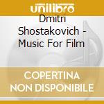 Dmitri Shostakovich - Music For Film cd