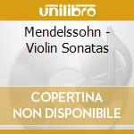 Mendelssohn - Violin Sonatas cd
