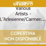 Various Artists - L'Arlesienne/Carmen Suites cd