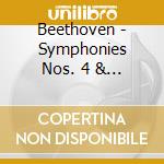 Beethoven - Symphonies Nos. 4 & 7 cd musicale