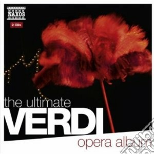 Giuseppe Verdi - The Ultimate Opera Album (2 Cd) cd musicale di Giuseppe Verdi