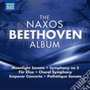 Ludwig Van Beethoven - The Naxos Beethoven Album cd musicale di Beethoven ludwig van
