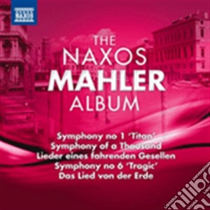Gustav Mahler - The Naxos Mahler Album cd musicale di Gustav Mahler