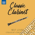 Mozart / Crusell / Spohr / Brahms - Classic Clarinet: Best Loved Music cd