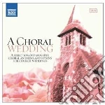 A Choral Wedding (2 Cd) cd