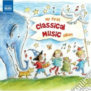 My First Classical Music Album / Various cd musicale di Miscellanee