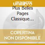 Plus Belles Pages Classique (Les) cd