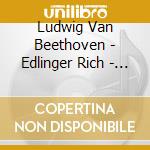 Ludwig Van Beethoven - Edlinger Rich - Purple Classics Presents: Clas cd musicale di Ludwig Van Beethoven