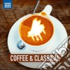 Coffee & Classical / Various cd