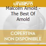 Malcolm Arnold - The Best Of Arnold cd