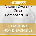 Antonin Dvorak - Great Composers In Words & Music cd