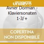 Avner Dorman - Klaviersonaten 1-3/+ cd musicale di Dorman, A.