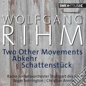 Wolfgang Rihm - Two Other Movements, Schattenstuck, Abker cd musicale di Rihm