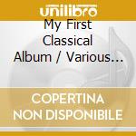 My First Classical Album / Various (9 Cd) cd musicale