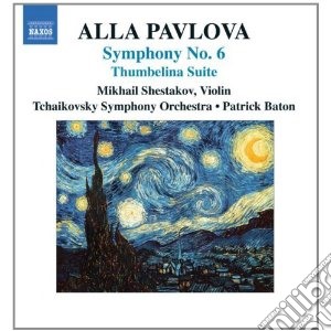 Alla Pavlova - Symphony No.6, Tumbelina Suite cd musicale di Alla Pavlova