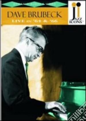 (Music Dvd) Dave Brubeck - Live In 1964 & 1966 cd musicale